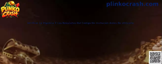 Guía para verificar la vigencia y los requisitos de un código de invitación de Plinko Crash