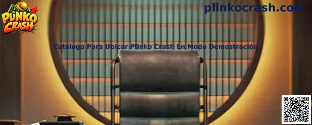 Catálogo para localizar Plinko Crash en modo demostración y revisar su tablero