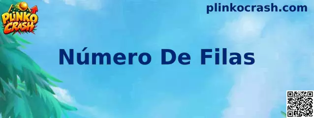 Número De Filas en Plinko Crash