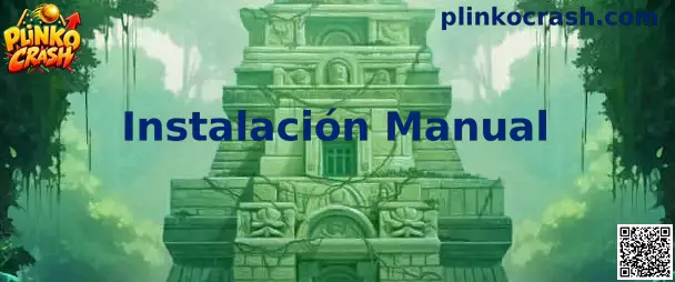 Guía de Instalación Manual de Plinko Crash