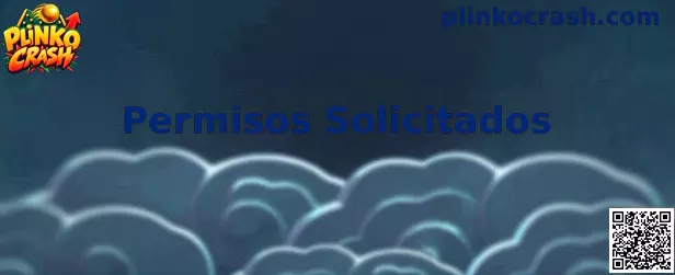 Información sobre Permisos Solicitados en Plinko Crash