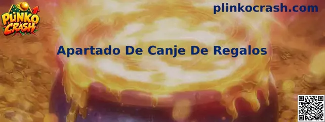 Guía visual del Apartado De Canje De Regalos de Plinko Crash