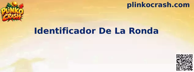 Identificador De La Ronda en Plinko Crash