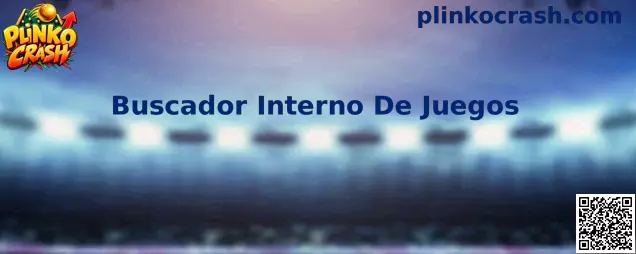 Buscador Interno De Juegos para encontrar títulos de Plinko Crash