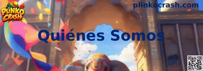 Información sobre quiénes somos en Plinko Crash